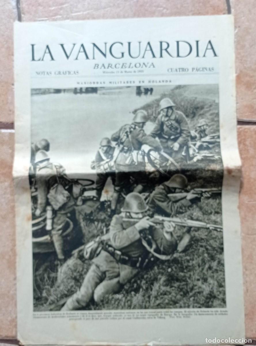 Coleccionismo de Revistas y Peri&oacute;dicos: LA VANGUARDIA CUATRO PAGINAS 13 MARZO DE 1935 MANIOBRAS EN HOLANDA, ITALICA, INSURRECCION GRIEGA