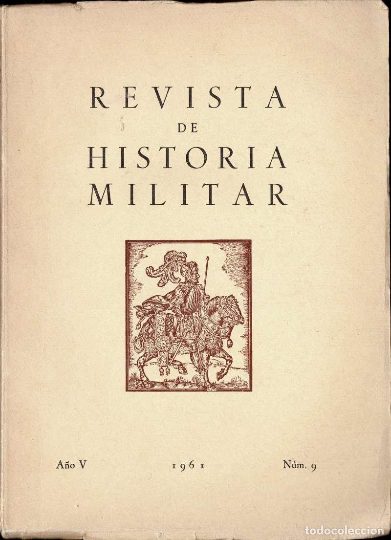 Coleccionismo de Revistas y Peri&oacute;dicos: Revista de Historia Militar. A&ntilde;o V N&ordm; 9. 1961