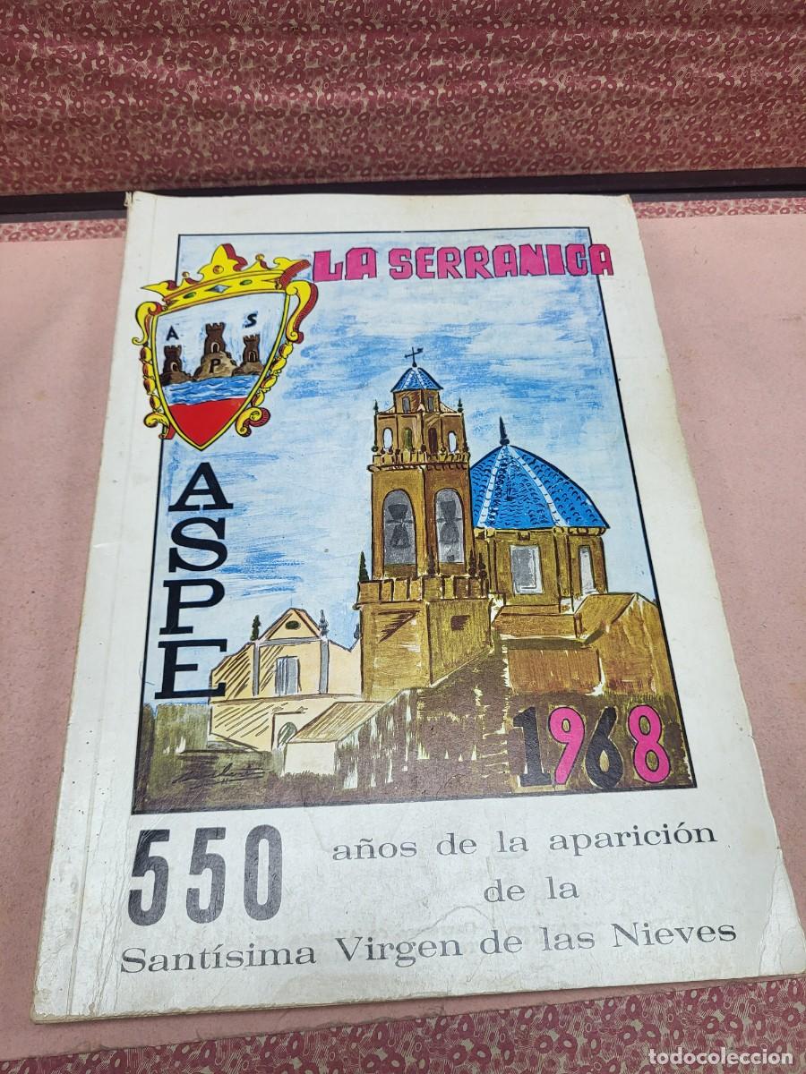 Coleccionismo de Revistas y Peri&oacute;dicos: ANTIGUA REVISTA LA SERRANICA VIRGEN DE LAS NIEVES ASPE ALICANTE