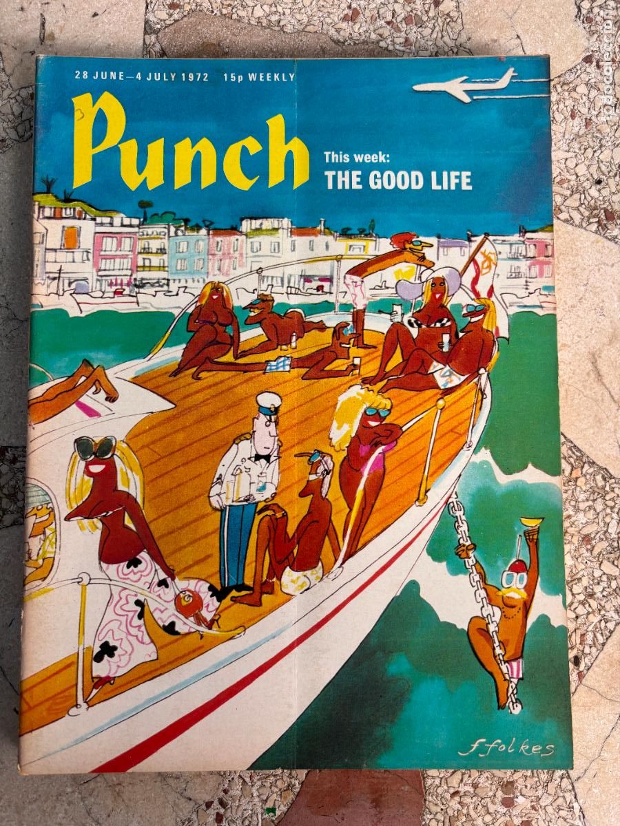 Sammeln von Zeitschriften und Zeitungen: PUNCH. 28 JUNE - 4 JULY 1972. THE GOOD LIFE.