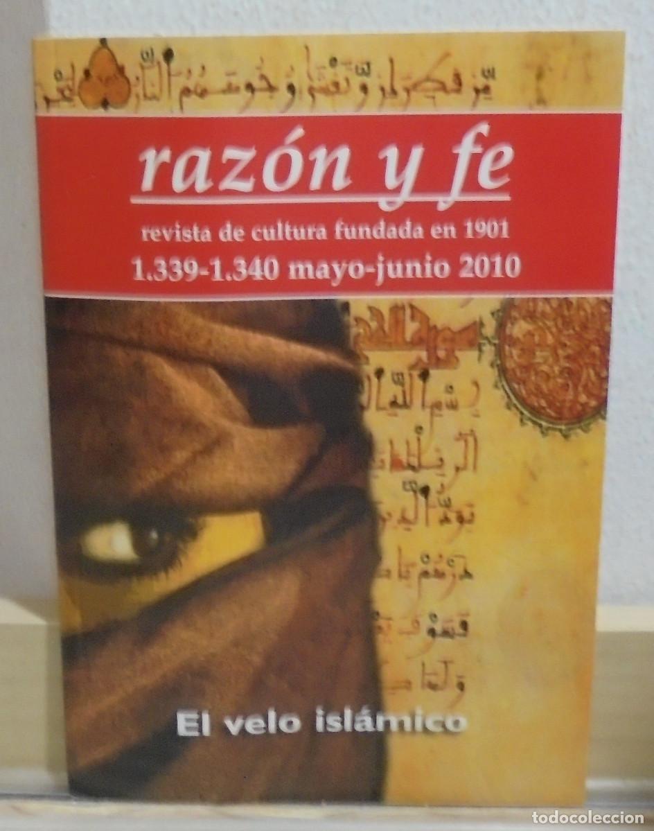 Collectionnisme de Revues et Journaux: Raz&oacute;n y fe, revista de cultura. Mayo-Junio 2010. El velo isl&aacute;mico