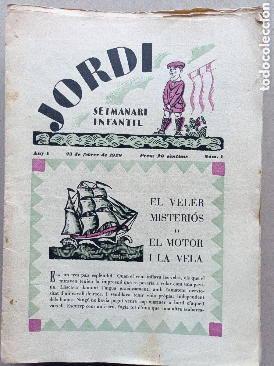 Collection Magazines and Newspapers: Setmanari infantil Jordi Completa 25 n&ordm;s 1928 Lola Anglada, Apa, Obiols, Castanys, Xavier Nogu&eacute;s.
