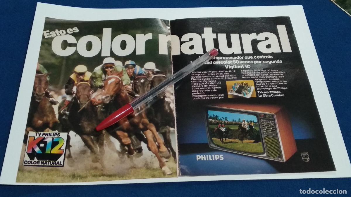 Coleccionismo de Revistas y Peri&oacute;dicos: PUBLICIDAD . ANUNCIO - PHILIPS TV K-12 COLOR NATURAL - HOJA REVISTA DE LOS 70/80