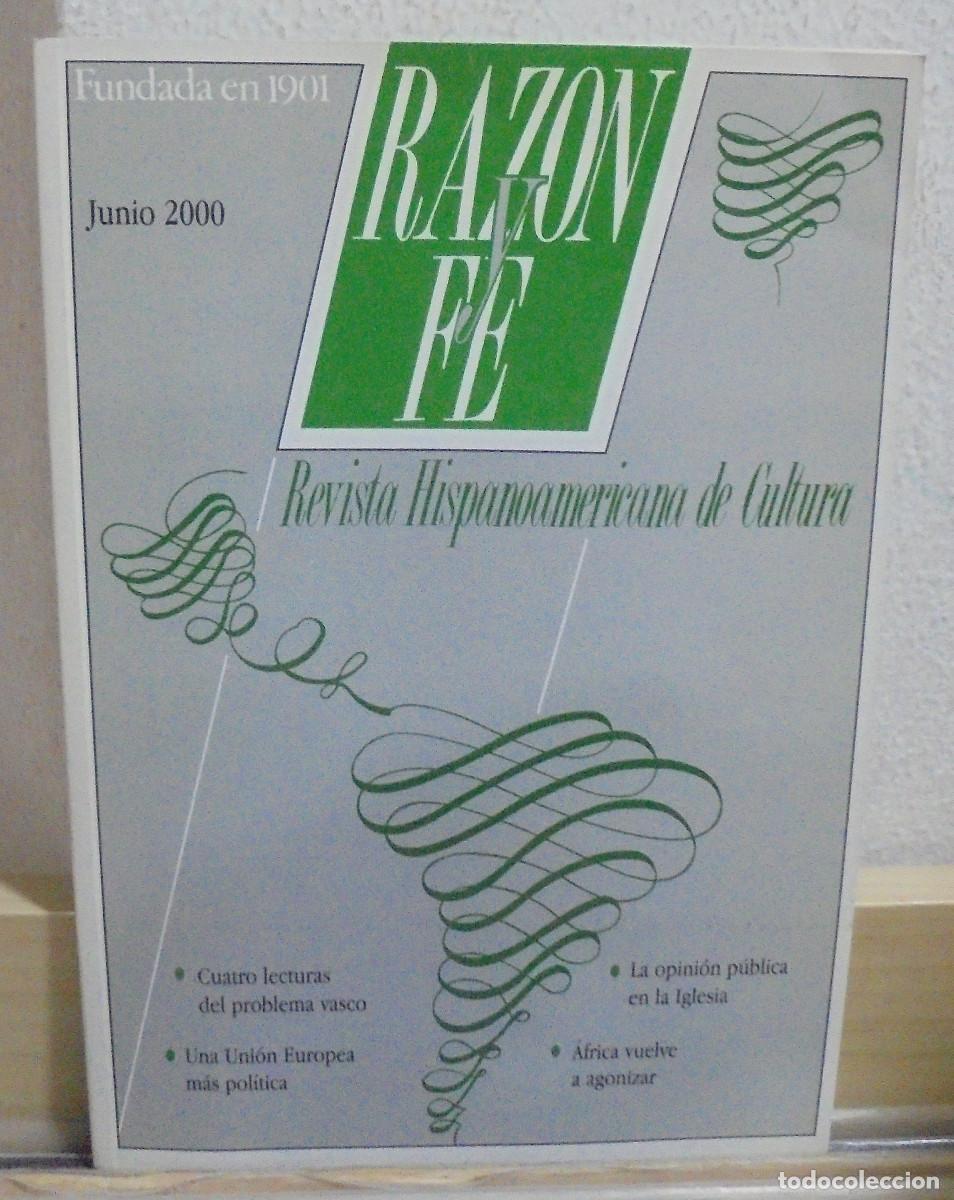 Coleccionismo de Revistas y Peri&oacute;dicos: Raz&oacute;n y fe, revista Hispanoamericana de cultura. Junio 2000