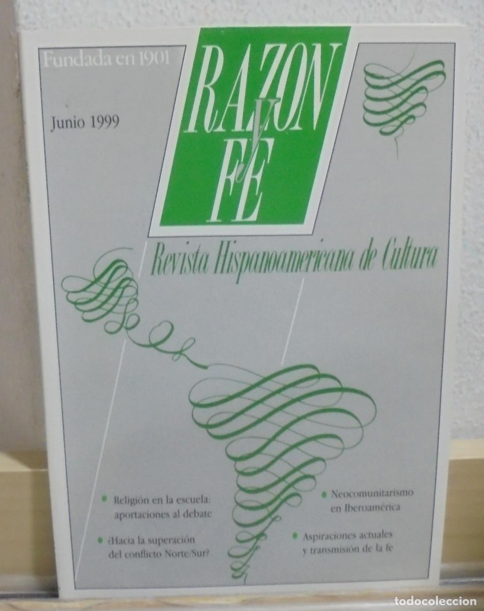 Coleccionismo de Revistas y Peri&oacute;dicos: Raz&oacute;n y fe, revista Hispanoamericana de cultura. Junio 1999