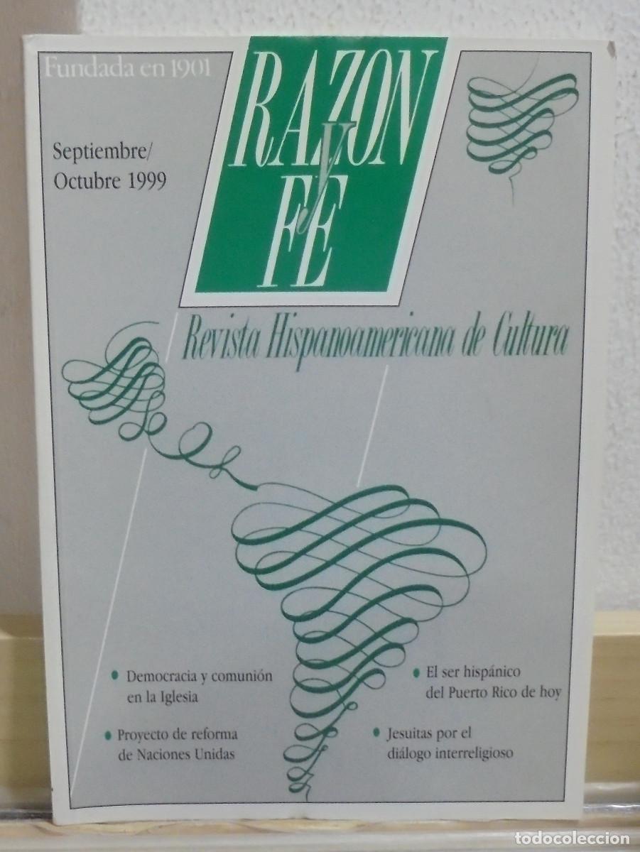 Coleccionismo de Revistas y Peri&oacute;dicos: Raz&oacute;n y fe, revista Hispanoamericana de cultura. Septiembre-Octubre 1999