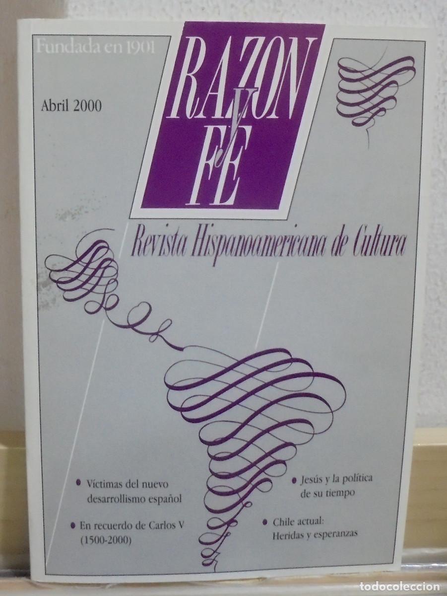 Collezionismo di Riviste e Giornali: Raz&oacute;n y fe, revista Hispanoamericana de cultura. Abril 2000