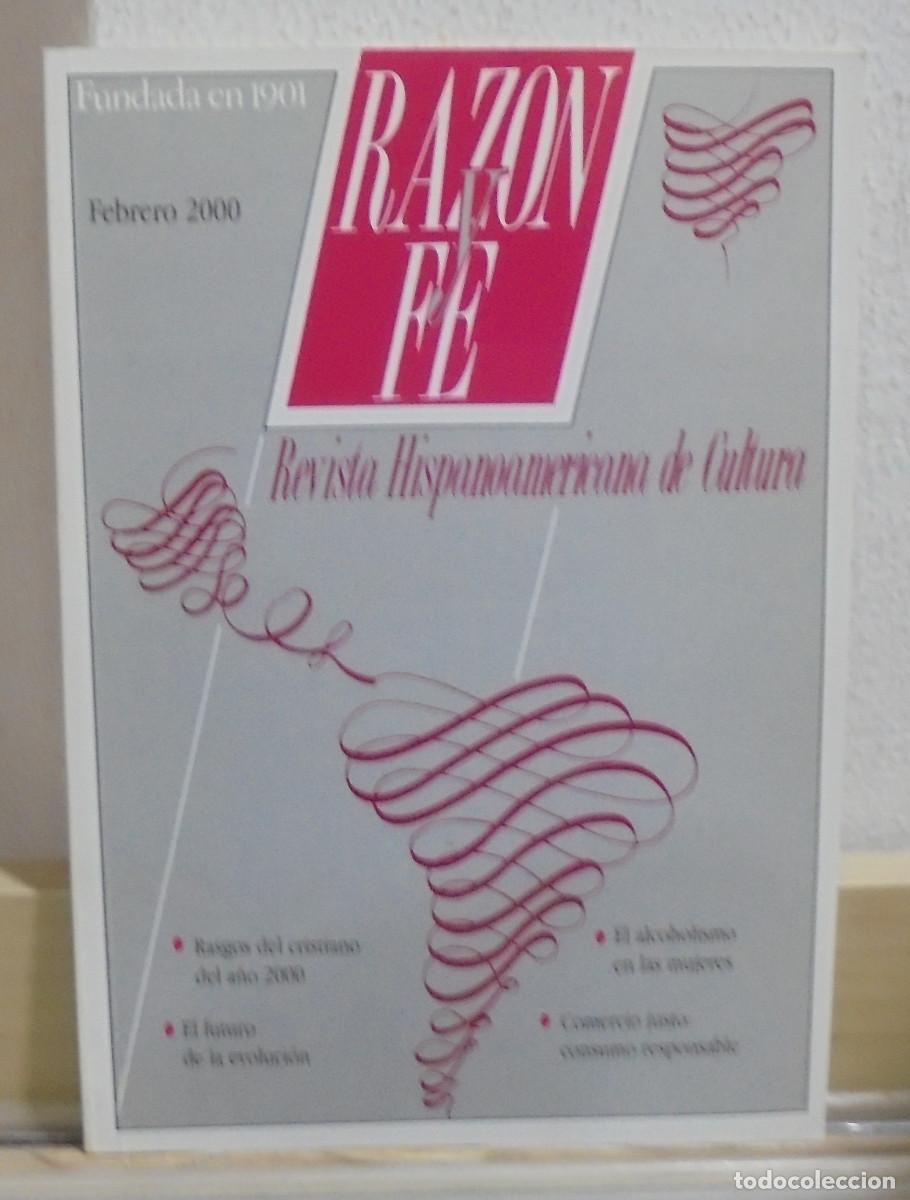 Collezionismo di Riviste e Giornali: Raz&oacute;n y fe, revista Hispanoamericana de cultura. Febrero 2000