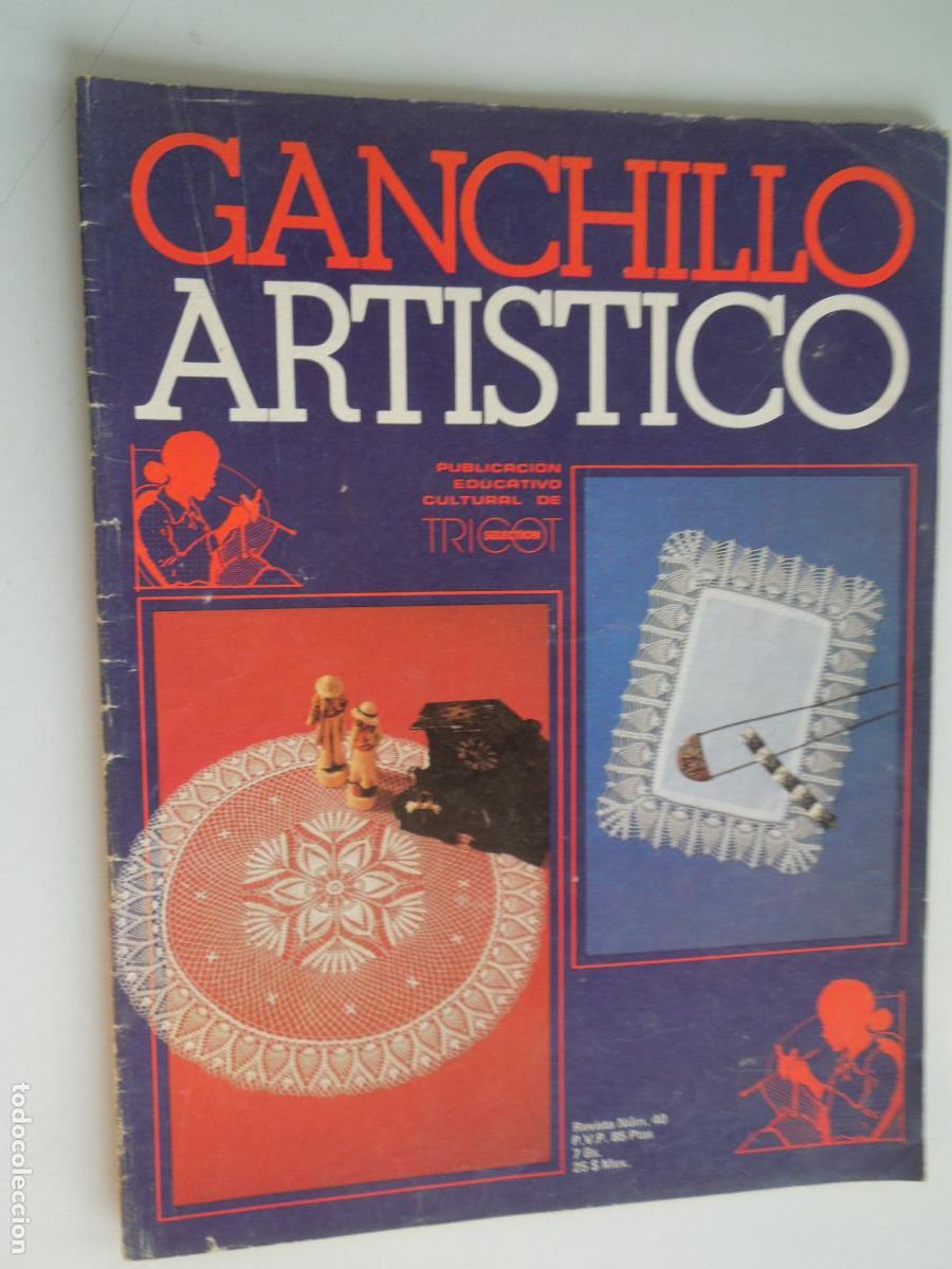 Coleccionismo de Revistas y Peri&oacute;dicos: GANCHILLO ARTISITICO PUBLICACION EDUCATIVO CULTURAL DE TRICOT REVISTA N&ordm; 40 - A&Ntilde;OS 70