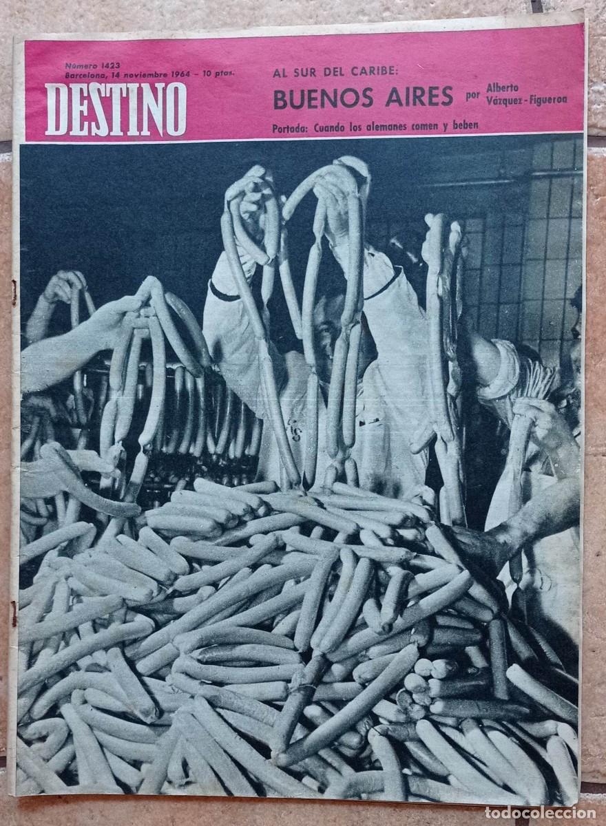 Coleccionismo de Revistas y Peri&oacute;dicos: REVISTA DESTINO - N&ordm; 1423 BARCELONA NOVIEMBRE 1964 VAZQUEZ-FIGUEROA, RAIMON, MAFIA, CHU - EN - LAI