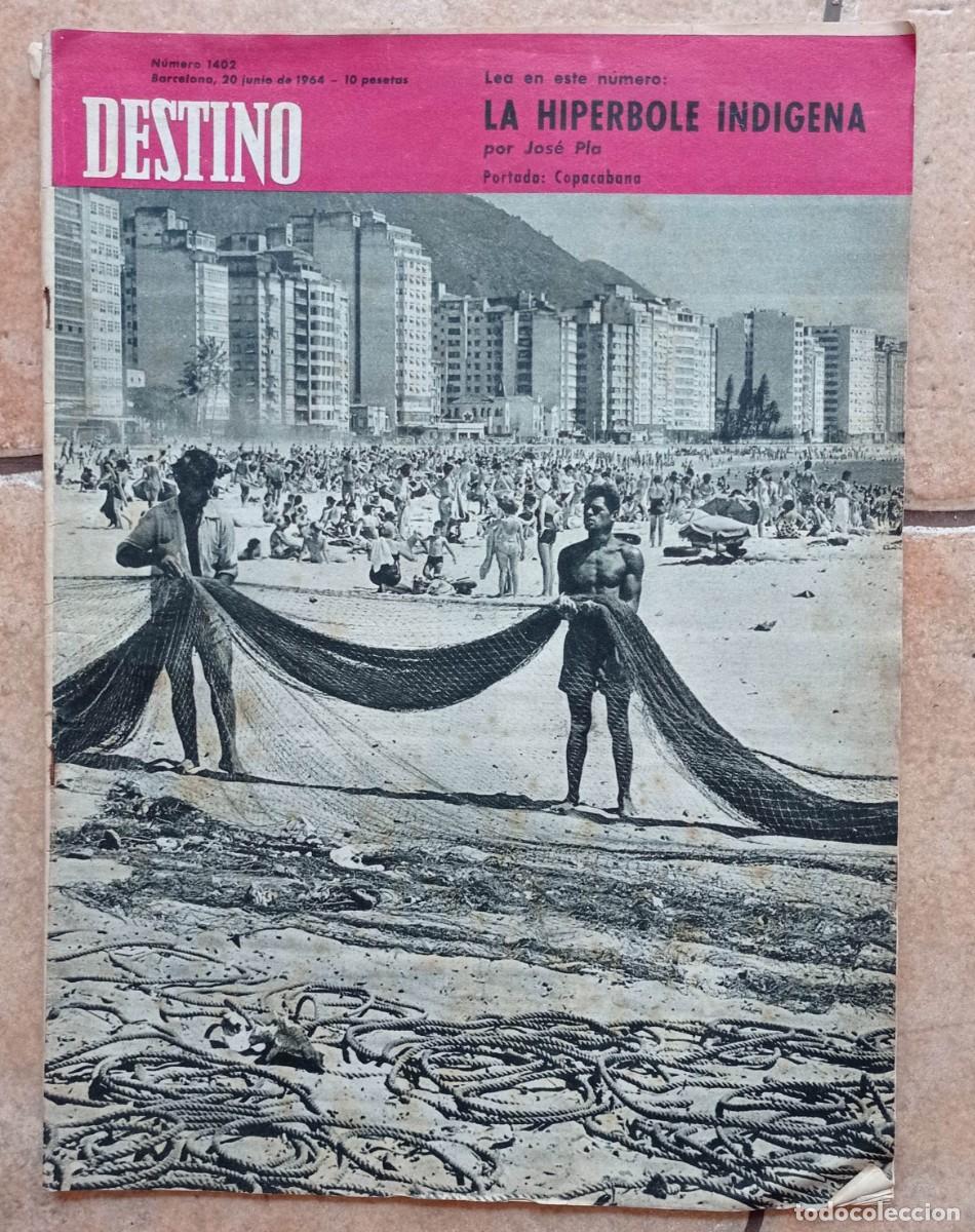 Coleccionismo de Revistas y Peri&oacute;dicos: REVISTA DESTINO - N&ordm; 1402 BARCELONA JUNIO 1964 JOS&Eacute; PLA, RAIMON, PETROLEO, BRASIL, SAN SEBASTIAN