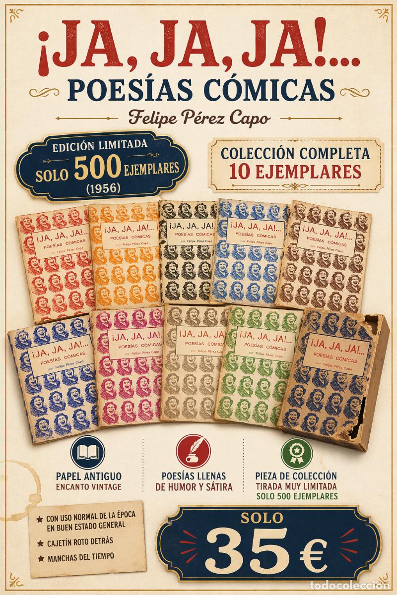 Collezionismo di Riviste e Giornali: &iexcl; JA, JA ,JA!...POESIAS C&Oacute;MICAS / FELIPE P&Eacute;REZ CAPO / COMPLETO 10 EJEMPLARES / 500 EJ. DE TIRADA.