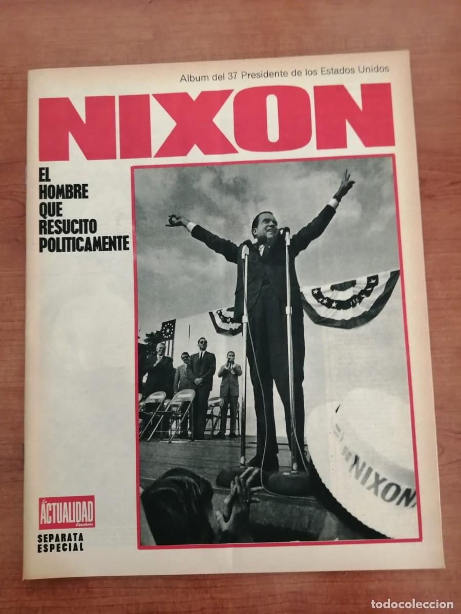 Coleccionismo de Revistas y Peri&oacute;dicos: REVISTA SUPLEMENTO LA ACTUALIDAD ESPA&Ntilde;OLA. NIXON, EL HOMBRE QUE RESUCITO POLITICAMENTE