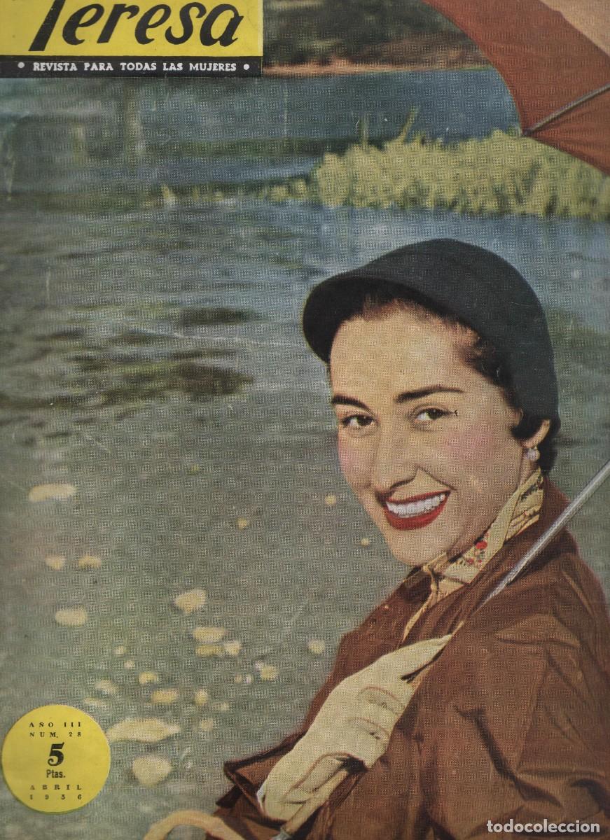 Coleccionismo de Revistas y Peri&oacute;dicos: REVISTA TERESA PARATODAS LAS MIJERES NUMERO 28 ABRIL DE 1956