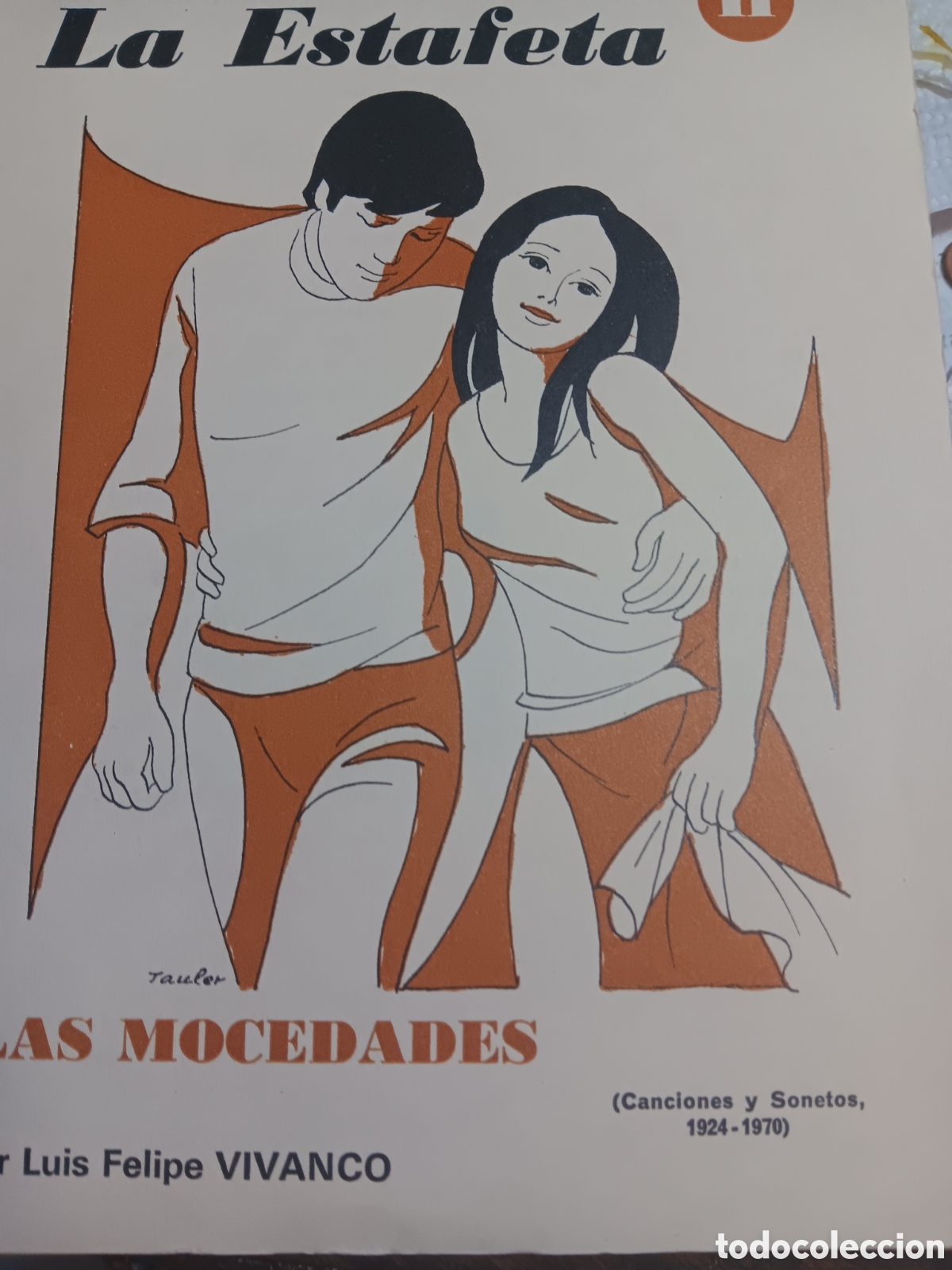 Colecionismo de Revistas e Jornais: LAS MOCEDADES CANCIONES Y SONETOS 1924-1970 LUIS FELIPE VIVANCO PLIEGOS SUELTOS DE LA ESTAFETA