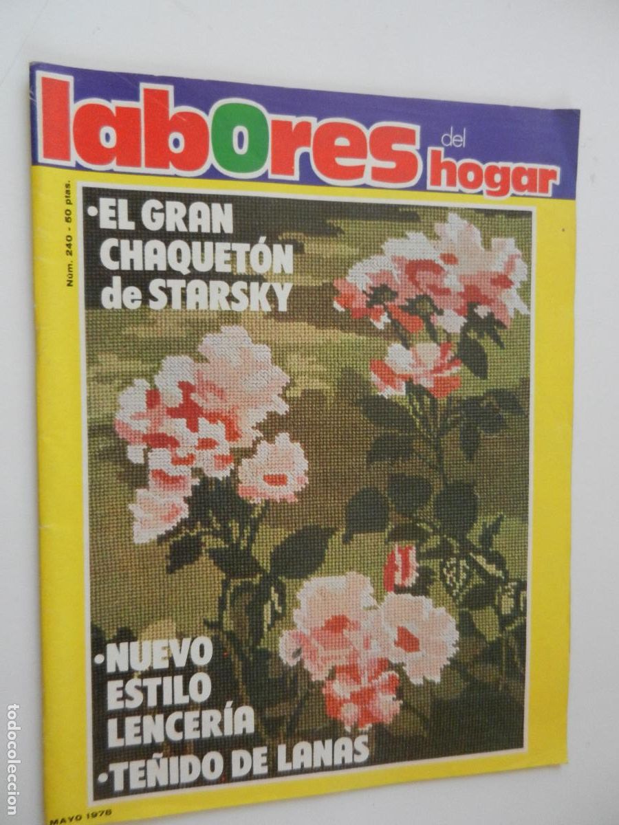 Collection Magazines and Newspapers: LABORES DEL HOGAR REVISTA N&ordm; 240 - MAYO 1978 CON PATRONES -EL GRAN CHAQUETON STARSKY