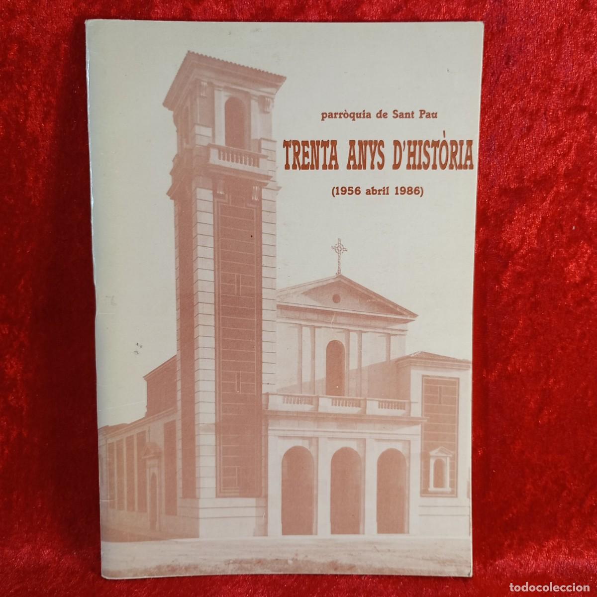 Coleccionismo de Revistas y Peri&oacute;dicos: PARR&Ograve;QUIA DE SANT PAU, TRENTA ANYS D'HIST&Ograve;RIA - BUTLLET&Iacute; - N&Uacute;M. 14 - DESEMBRE 1986 / 5286