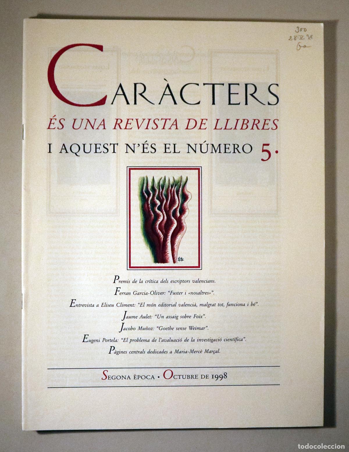 Coleccionismo de Revistas y Peri&oacute;dicos: (Mar&ccedil;al, Maria-Merc&egrave; - Fuster, Joan - Foix etc) - CAR&Agrave;CTERS N&ordm; 5 - Val&egrave;ncia 1998 - Il&middot;lustrat