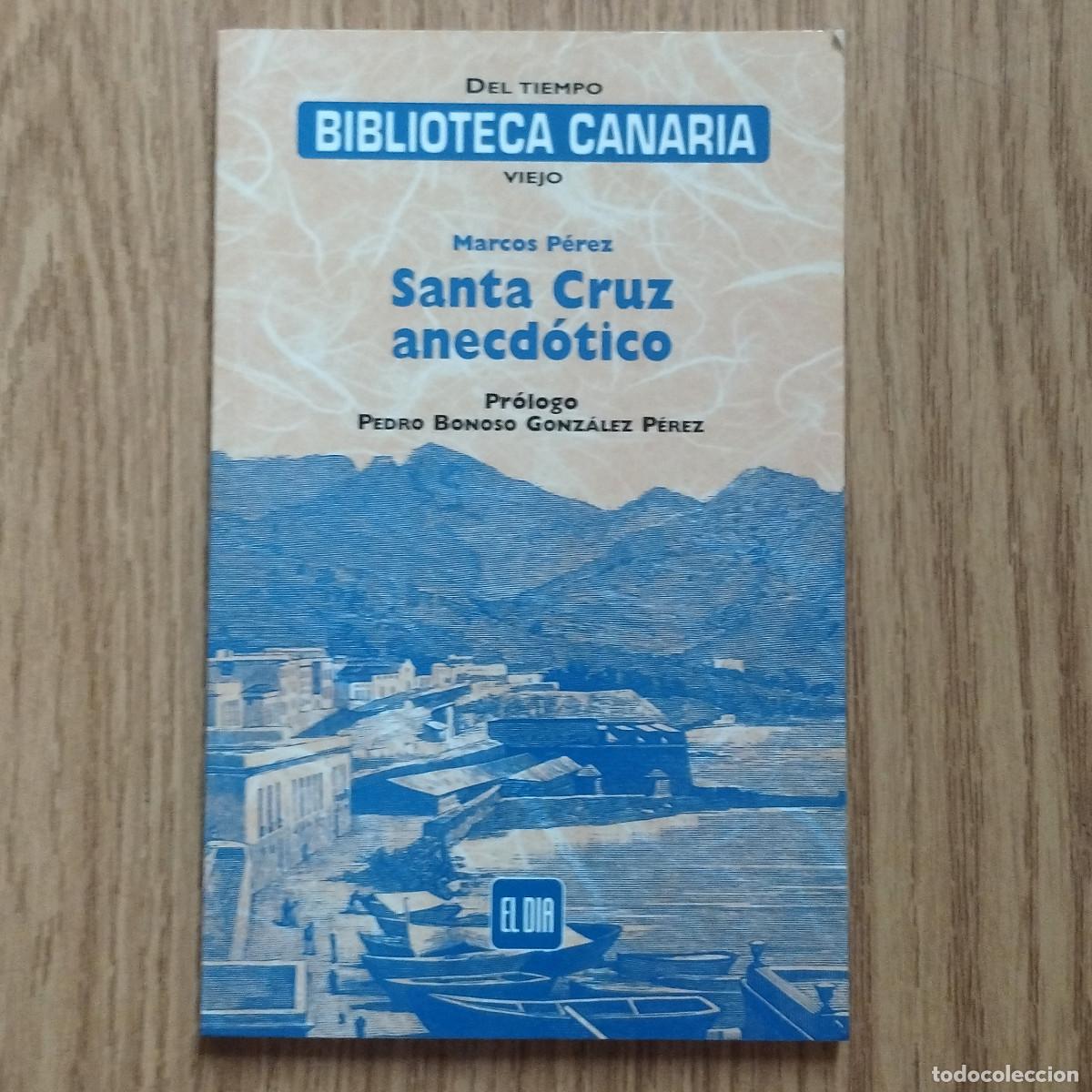 Coleccionismo de Revistas y Peri&oacute;dicos: Libro SANTA CRUZ ANECD&Oacute;TICO | EL D&Iacute;A | Tenerife - Canarias
