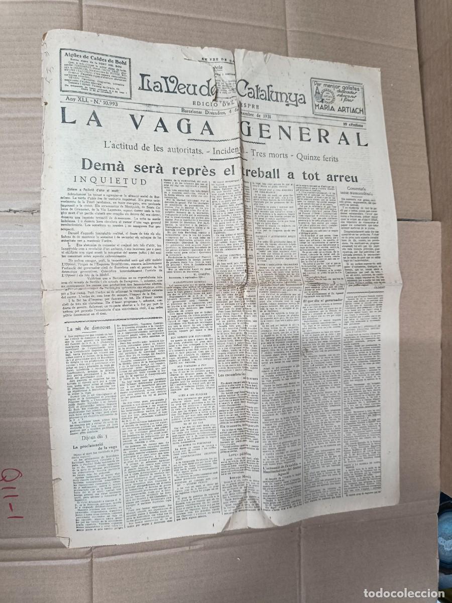 Coleccionismo de Revistas y Peri&oacute;dicos: ANTIGUO PERIODICO CATALAN DE 1931, LA VEU DE CATALUNYA, VAGA GENERAL, HUELGA -P3