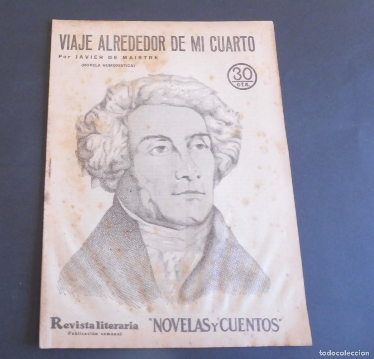 Coleccionismo de Revistas y Peri&oacute;dicos: VIAJE ALREDEDOR DE MI CUARTO - J. de MAISTRE Revista Literaria - Novelas y cuentos - n&uacute;m 354 - 1935