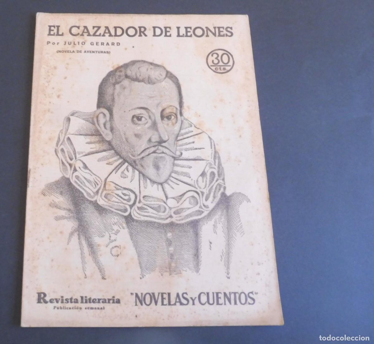 Coleccionismo de Revistas y Peri&oacute;dicos: EL CAZADOR DE LEONES - JULIO GERARD - Revista Literaria - Novelas y cuentos - n&uacute;m 358 - 1935