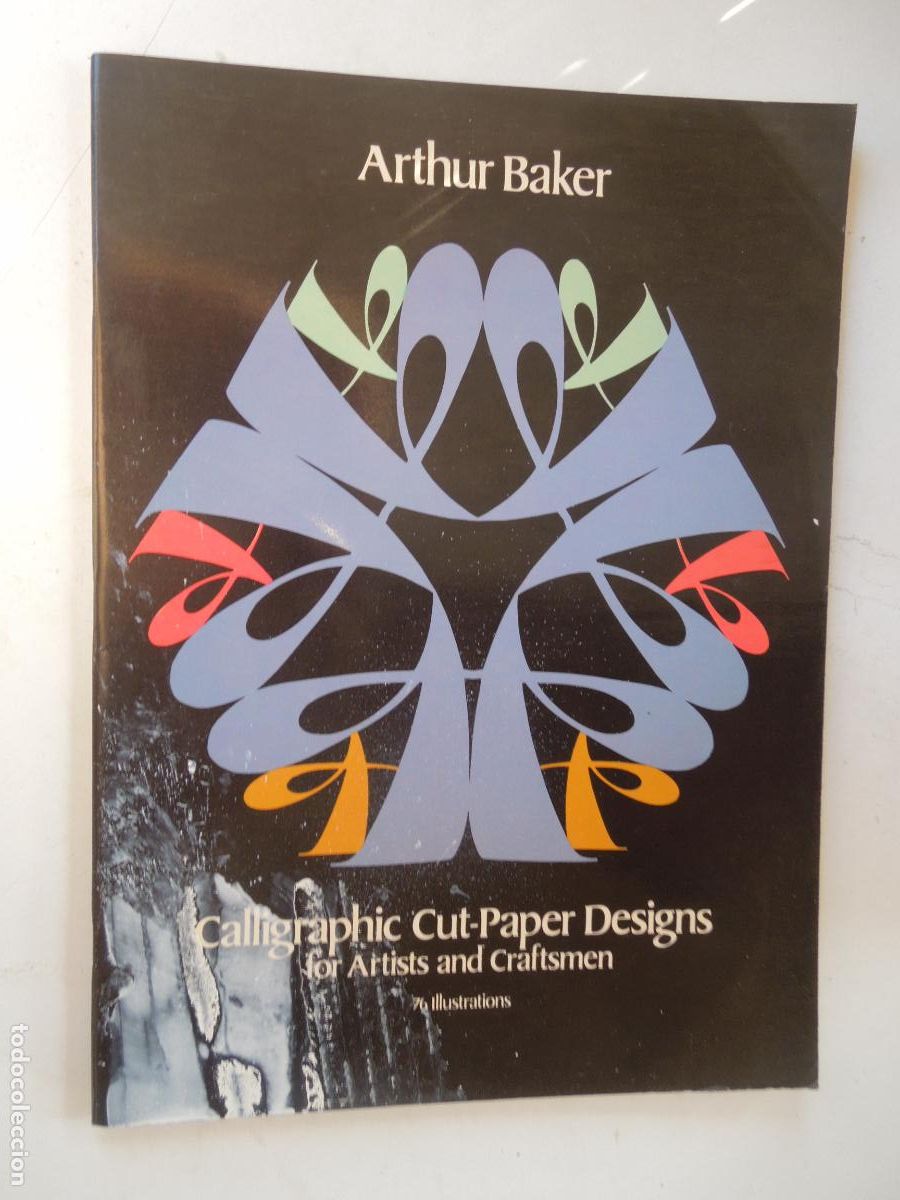 Coleccionismo de Revistas y Peri&oacute;dicos: CALLIGRAPHIC CUT-PAPER DESINGNS FOR ARTISTS AND CRAFTSMEN - ARTHUR BAKRT - 76 ILLUSTRATIONS