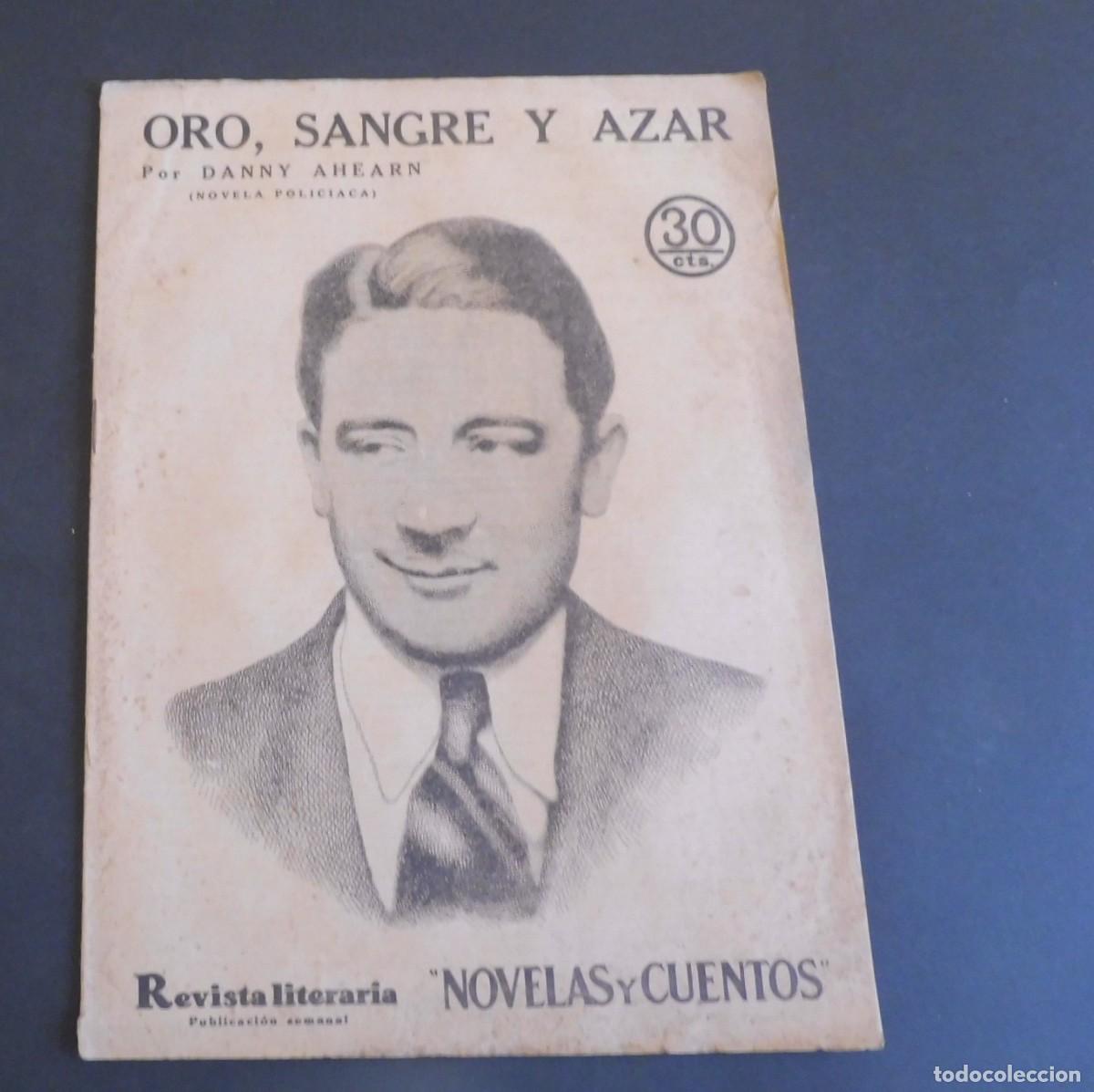 Coleccionismo de Revistas y Peri&oacute;dicos: ORO, SANGRE Y AZAR - DANNY AHEARN - Revista Literaria - Novelas y cuentos - n&uacute;m 395 - 1936