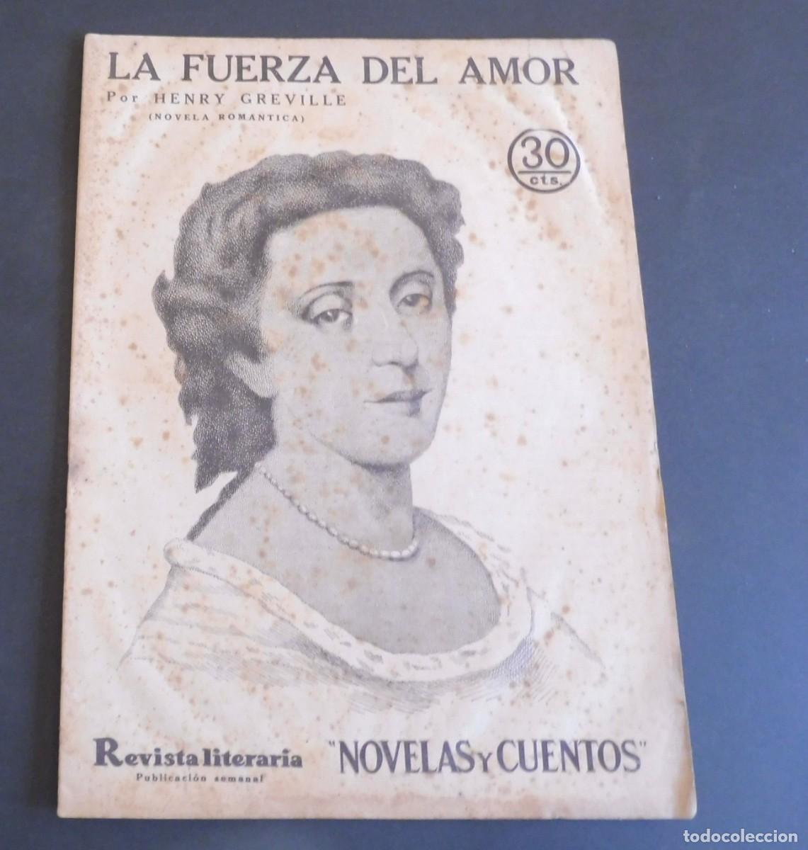 Collectionnisme de Revues et Journaux: LA FUERZA DEL AMOR - HENRY GREVILLE - Revista Literaria - Novelas y cuentos - n&uacute;m 385 - 1936