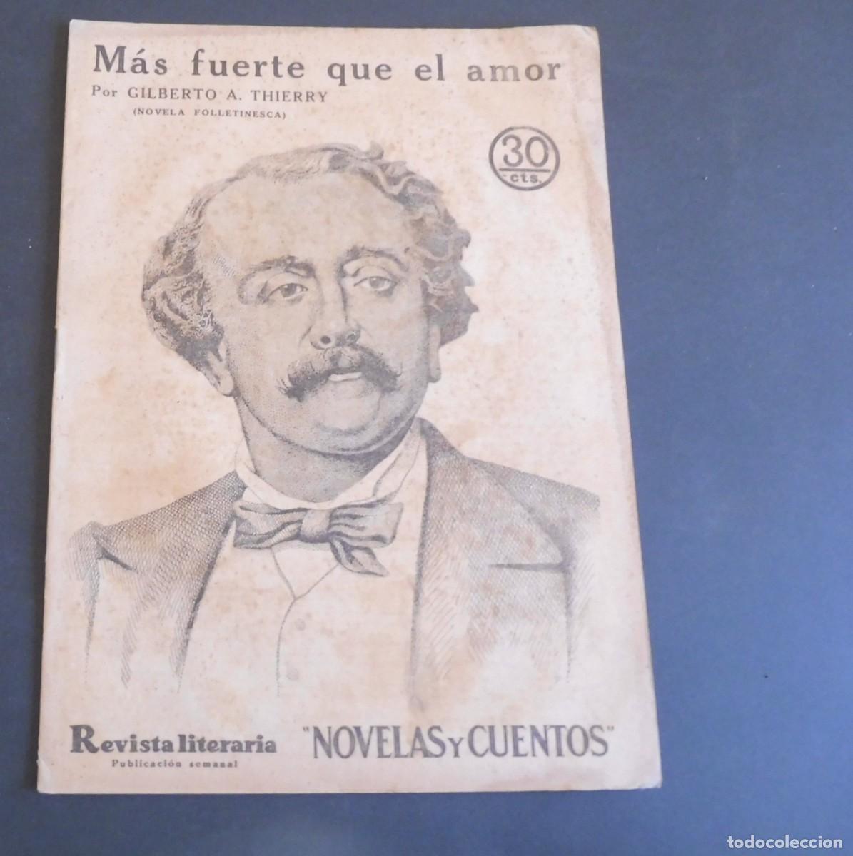 Sammeln von Zeitschriften und Zeitungen: M&Aacute;S FUERTE QUE EL AMOR - GILBERTO A. THIERRY Revista Literaria - Novelas y cuentos - n&uacute;m 398 - 1936
