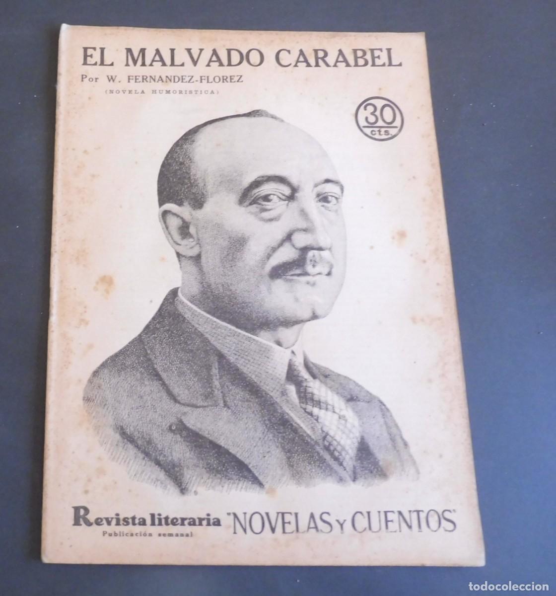 Coleccionismo de Revistas y Peri&oacute;dicos: EL MALVADO CARABEL - W. FERNANDEZ-FLORES - Revista Literaria - Novelas y cuentos - n&uacute;m 376 - 1936
