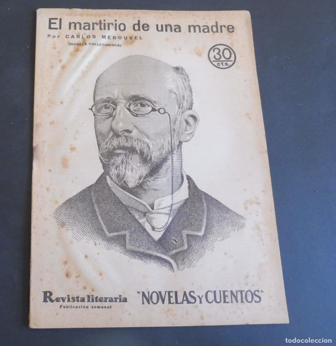 Coleccionismo de Revistas y Peri&oacute;dicos: EL MARTIRIO DE UNA MADRE - CARLOS MEROUVEL - Revista Literaria - Novelas y cuentos - n&uacute;m 373 - 1936