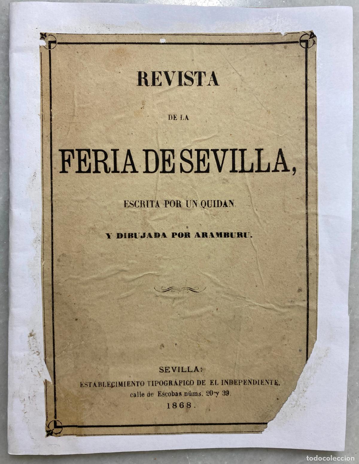 Sammeln von Zeitschriften und Zeitungen: Revista de la feria de Sevilla escrita por un Quidan y dibujada por Aramburu. Sevilla. 1868.