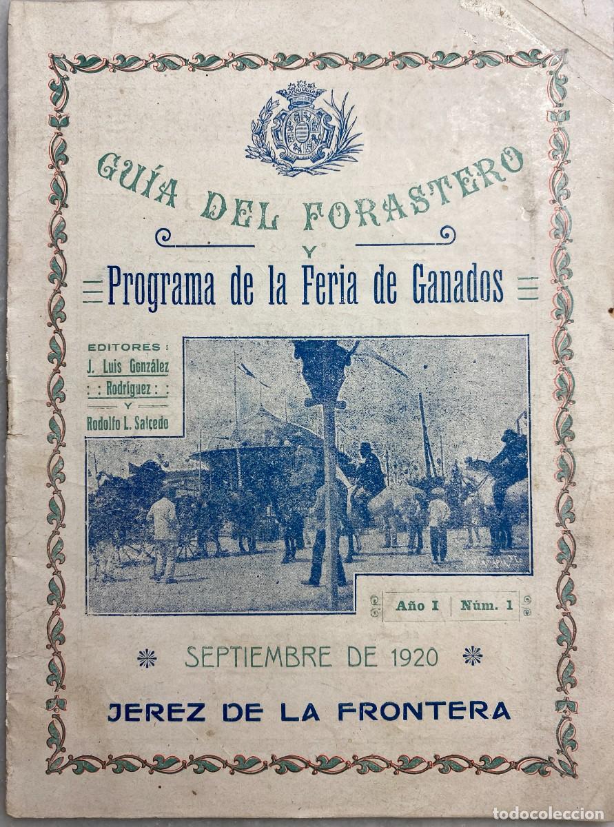 Sammeln von Zeitschriften und Zeitungen: Gu&iacute;a del Forastero y programa de la Feria de Ganados. Jerez de la Frontera. 1920.