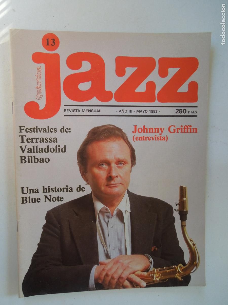 Coleccionismo de Revistas y Peri&oacute;dicos: JAZZ N&ordm; 13 -REVISTA MAYO 1983 - JOHNNY GRIFFIN - FESTIVALES DE TERRASSA , VALLADOLIF , BILBAO