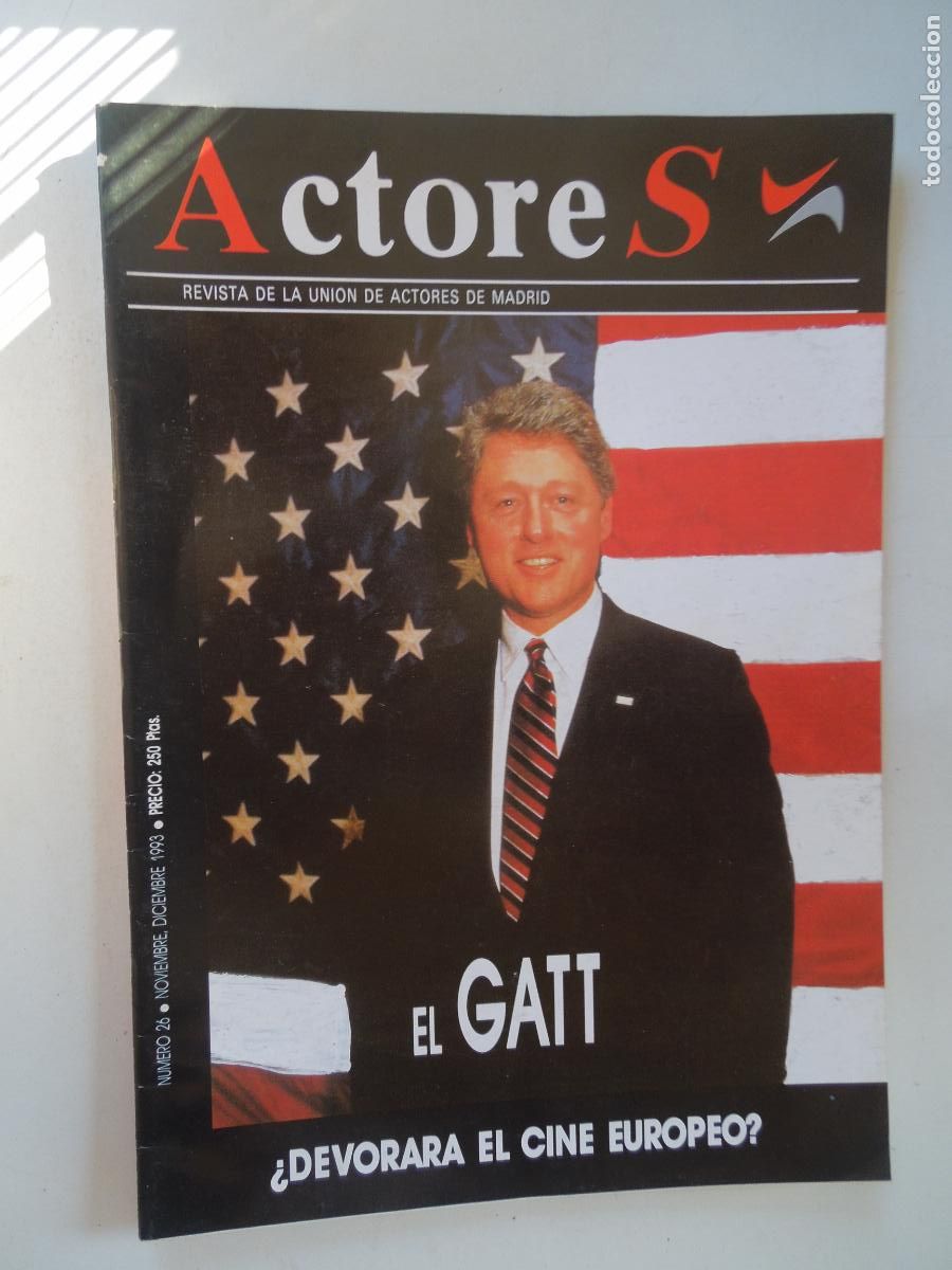Collection Magazines and Newspapers: ACTORES , N&ordm; 26 -11-12 - 1993 - REVISTA DE ACTORES DE MADRID - EL GATT- &iquest;DEVORAR&Aacute; EL CINE EUROPEO?