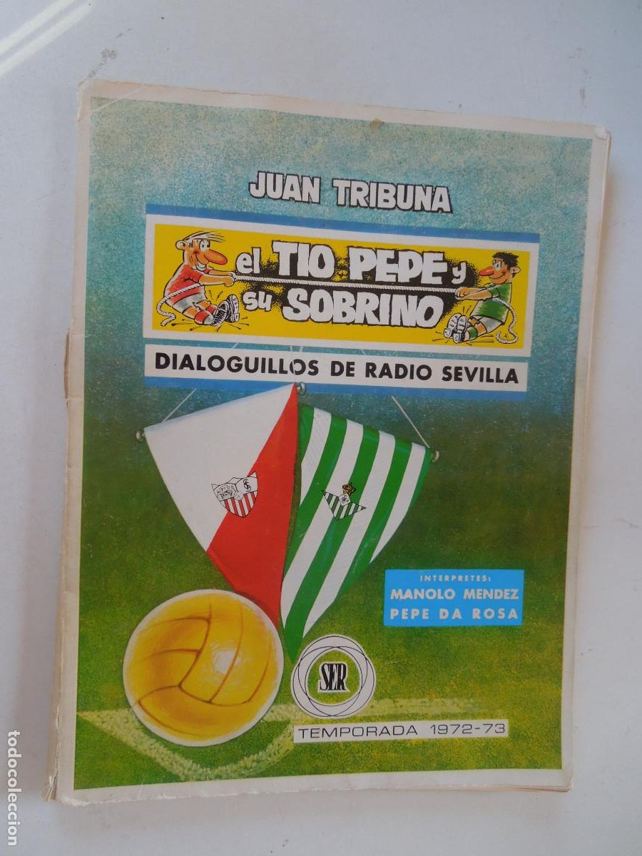 Coleccionismo de Revistas y Peri&oacute;dicos: JUAN TRIBUNA , EL TIO PEPE Y SU SOBRINO - Revista de di&aacute;logos de radio Sevilla -TEMPORADA 1972-73