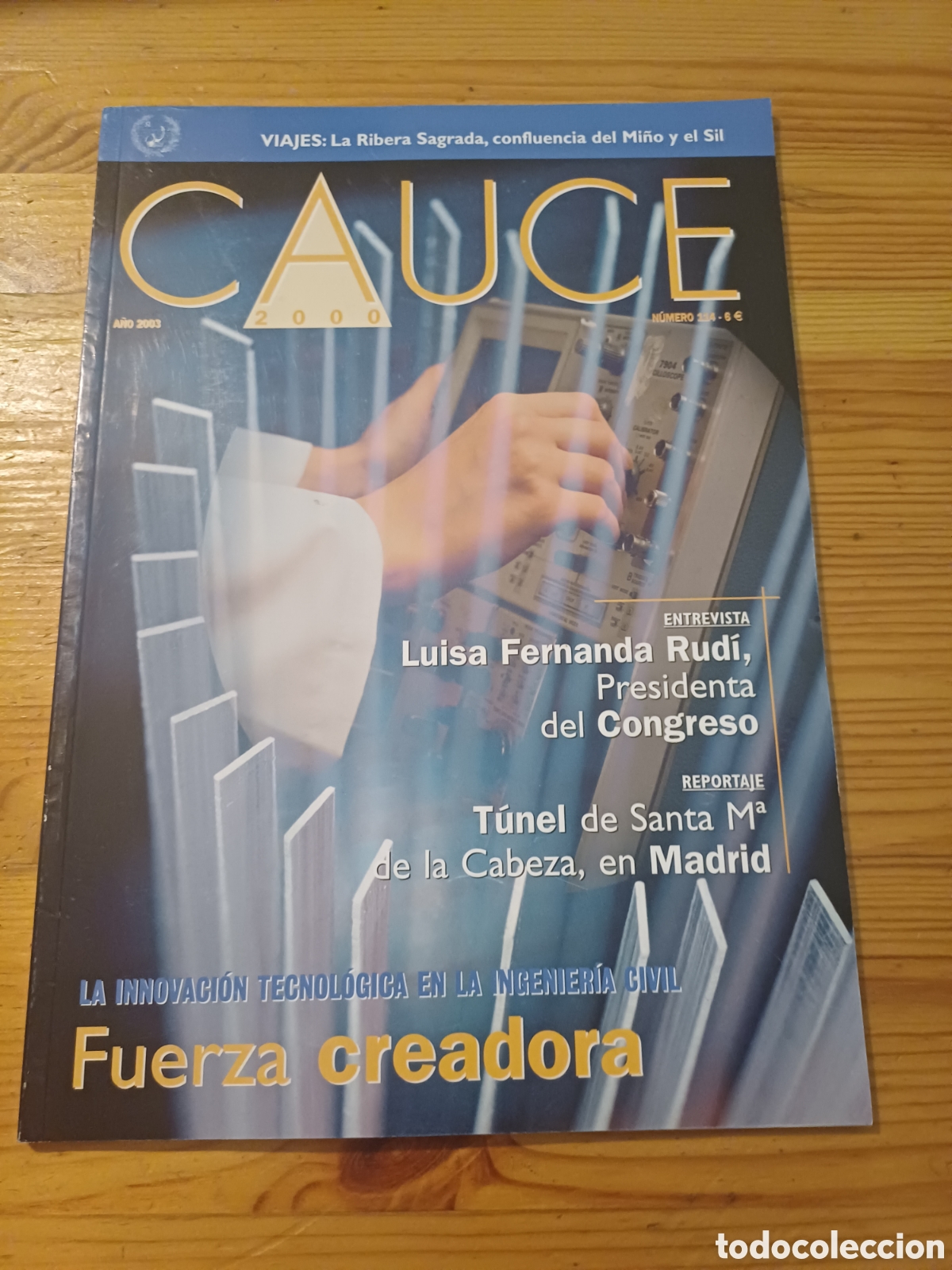 Coleccionismo de Revistas y Peri&oacute;dicos: Cauce 2000 Santa Maria de la Cabeza Botafoc Ibiza Valladolid World Trade Center Barcelona Autopista