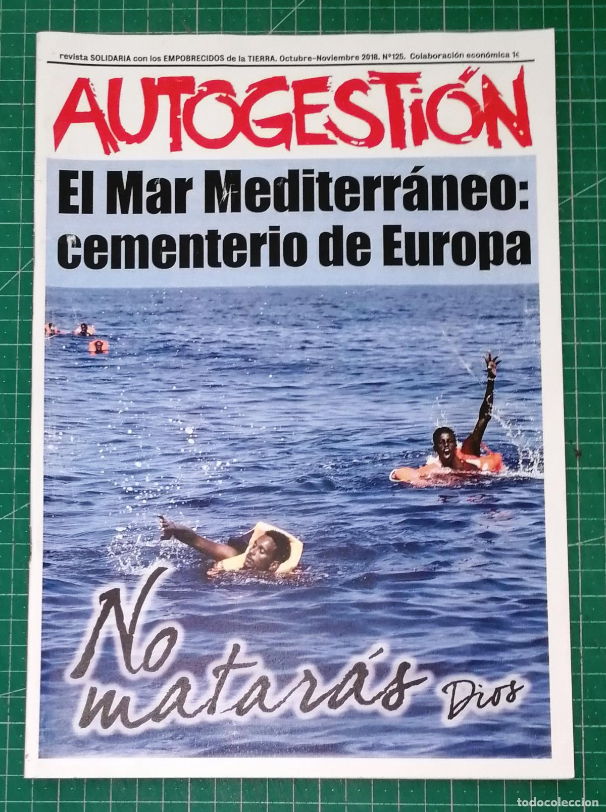 Coleccionismo de Revistas y Peri&oacute;dicos: AUTOGESTI&Oacute;N : Revista solidaria con los empobrecidos de la Tierra. Octubre-noviembre 2018, N&ordm; 125