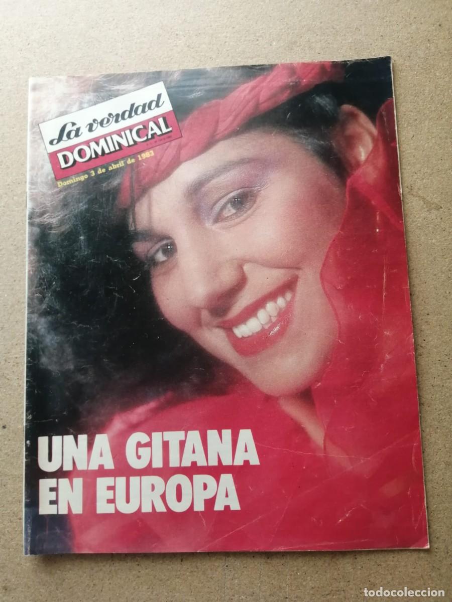 Coleccionismo de Revistas y Peri&oacute;dicos: SUPLEMENTO DOMINICAL LA VERDAD 3 ABRIL 1983. REMEDIOS AMAYA, UNA GITANA EN EUROPA