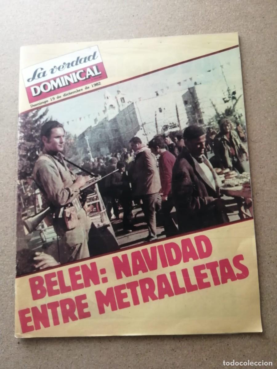 Coleccionismo de Revistas y Peri&oacute;dicos: SUPLEMENTO DOMINICAL LA VERDAD 19 DICIEMBRE 1982. BELEN, NAVIDAD ENTRE METRALLETAS