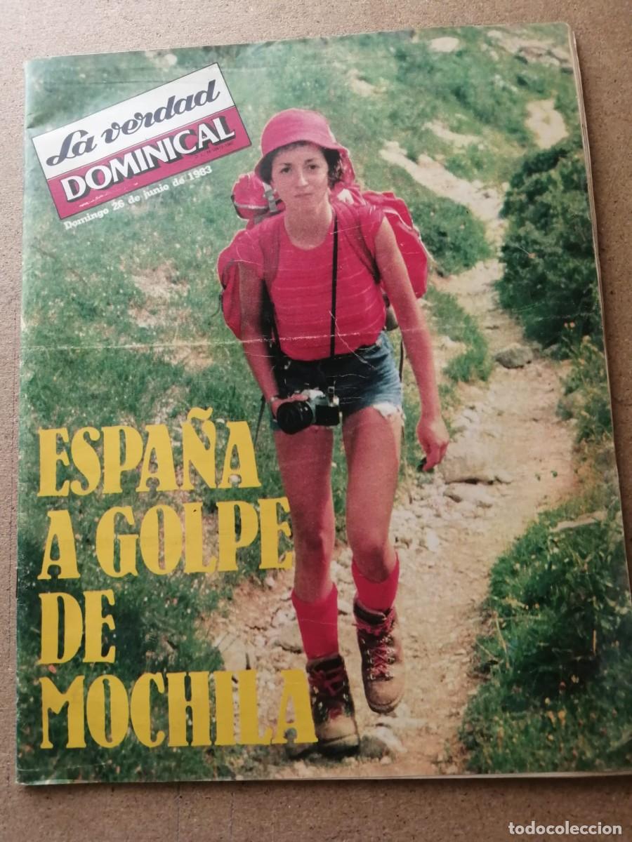 Coleccionismo de Revistas y Peri&oacute;dicos: SUPLEMENTO DOMINICAL LA VERDAD 26 JUNIO 1983. ESPA&Ntilde;A A GOLPE DE MOCHILA