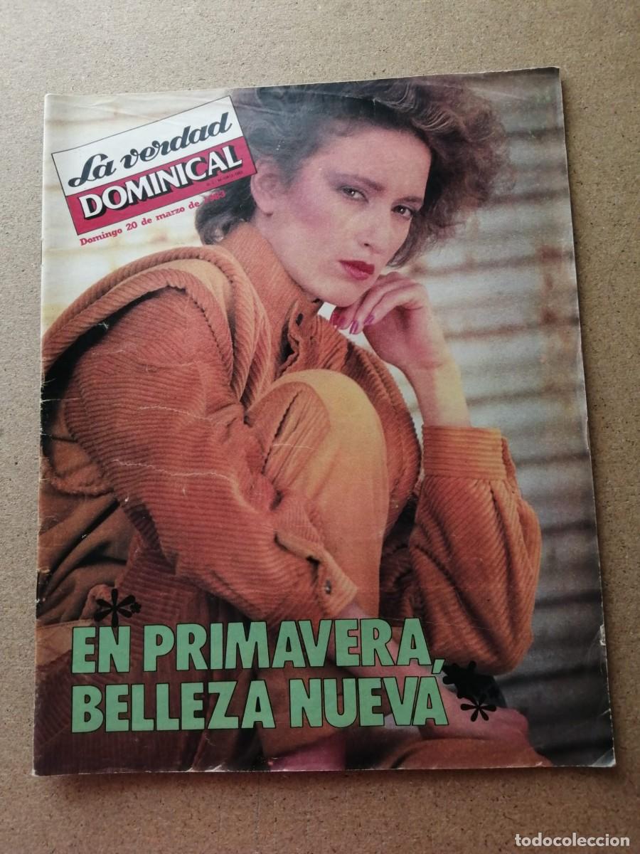 Coleccionismo de Revistas y Peri&oacute;dicos: SUPLEMENTO DOMINICAL LA VERDAD 20 MARZO 1983. EN PRIMAVERA BELLEZA NUEVA