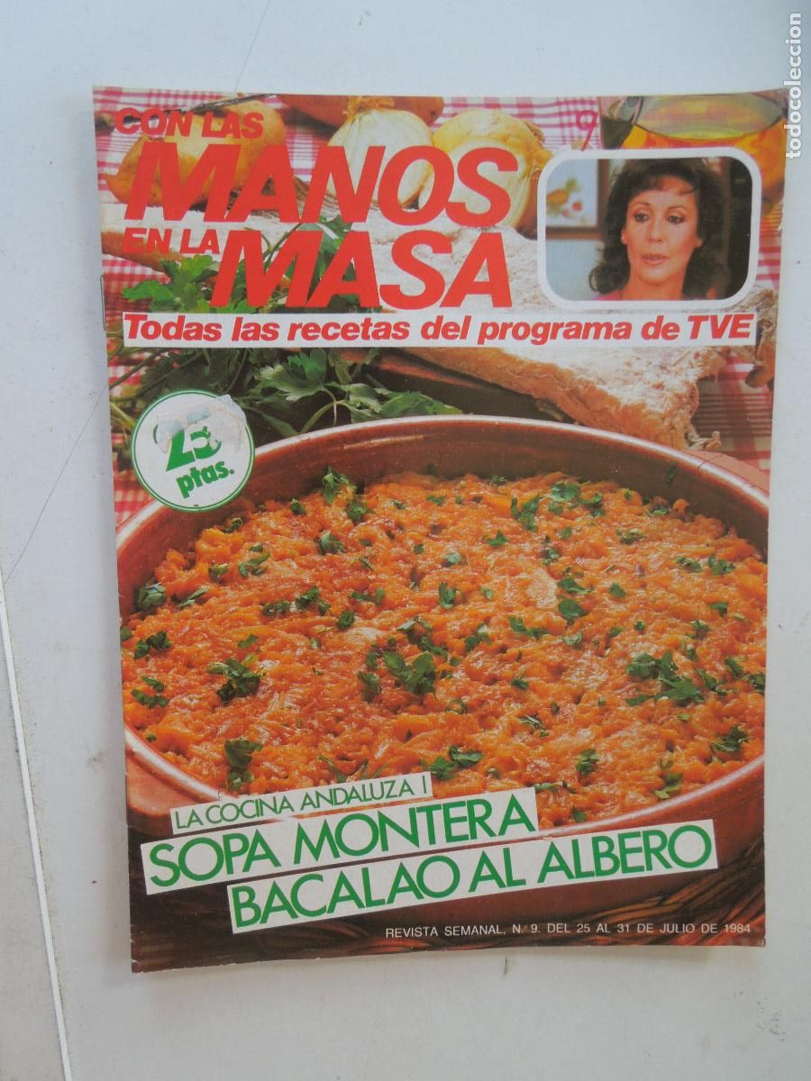 Coleccionismo de Revistas y Peri&oacute;dicos: CON LAS MANO EN LA MASA REVISTA N&ordm; 9 - 1984 -LA COCINA ANDALUZA -SOPA MONTERA