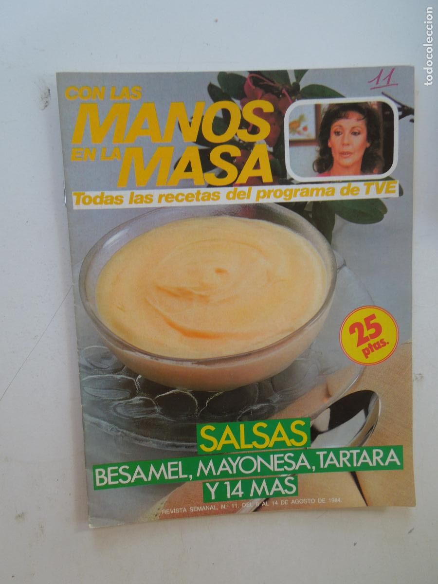 Coleccionismo de Revistas y Peri&oacute;dicos: CON LAS MANO EN LA MASA REVISTA N&ordm; 11 - 1984 SALSAS - BESAMEL - MAYONESA