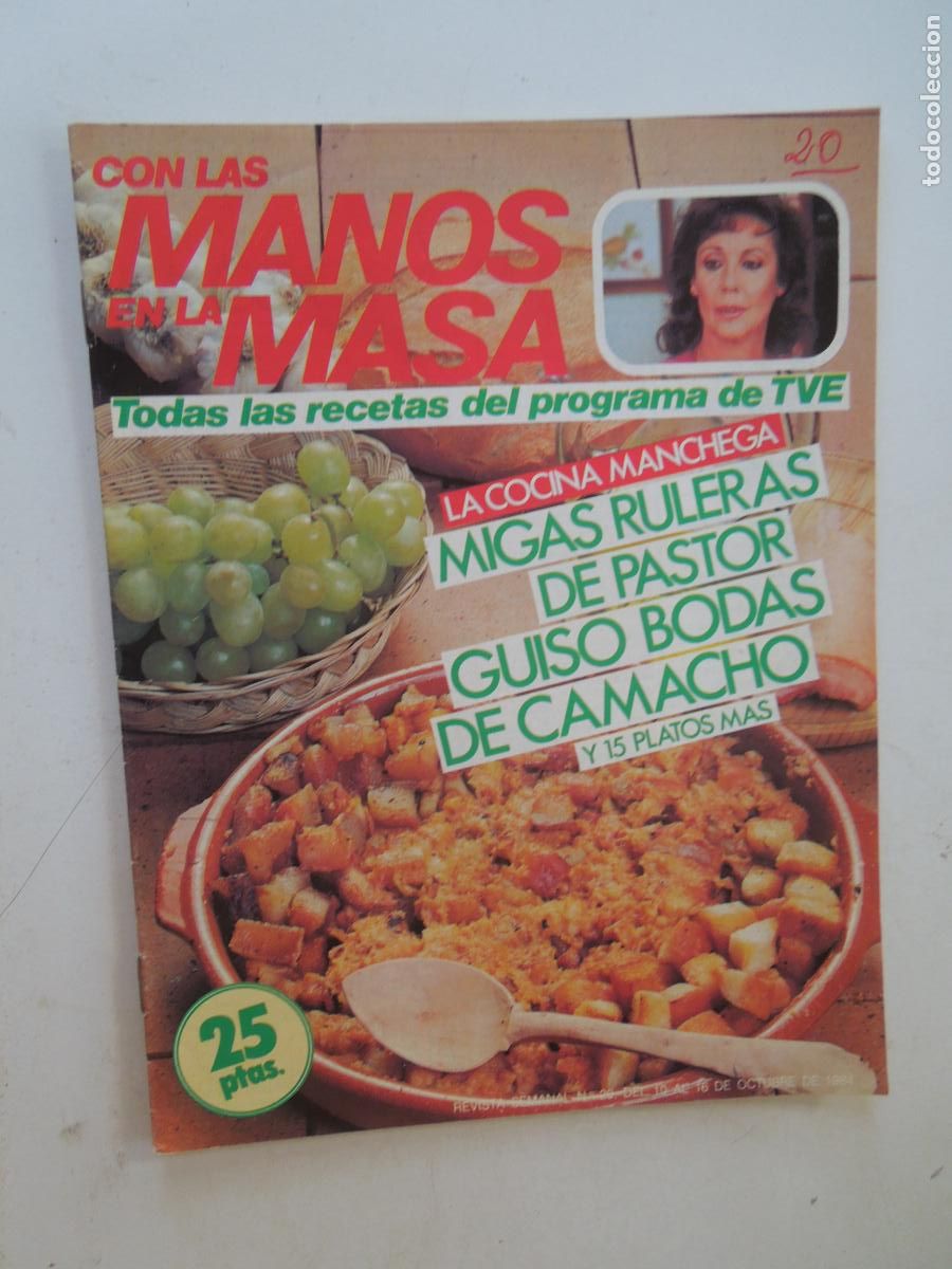 Coleccionismo de Revistas y Peri&oacute;dicos: CON LAS MANOS EN LA MASA REVISTA N&ordm; 20 - 1984 - LA COCINA MANCHEGA - MIGAS RULERAS - GUISO BODAS