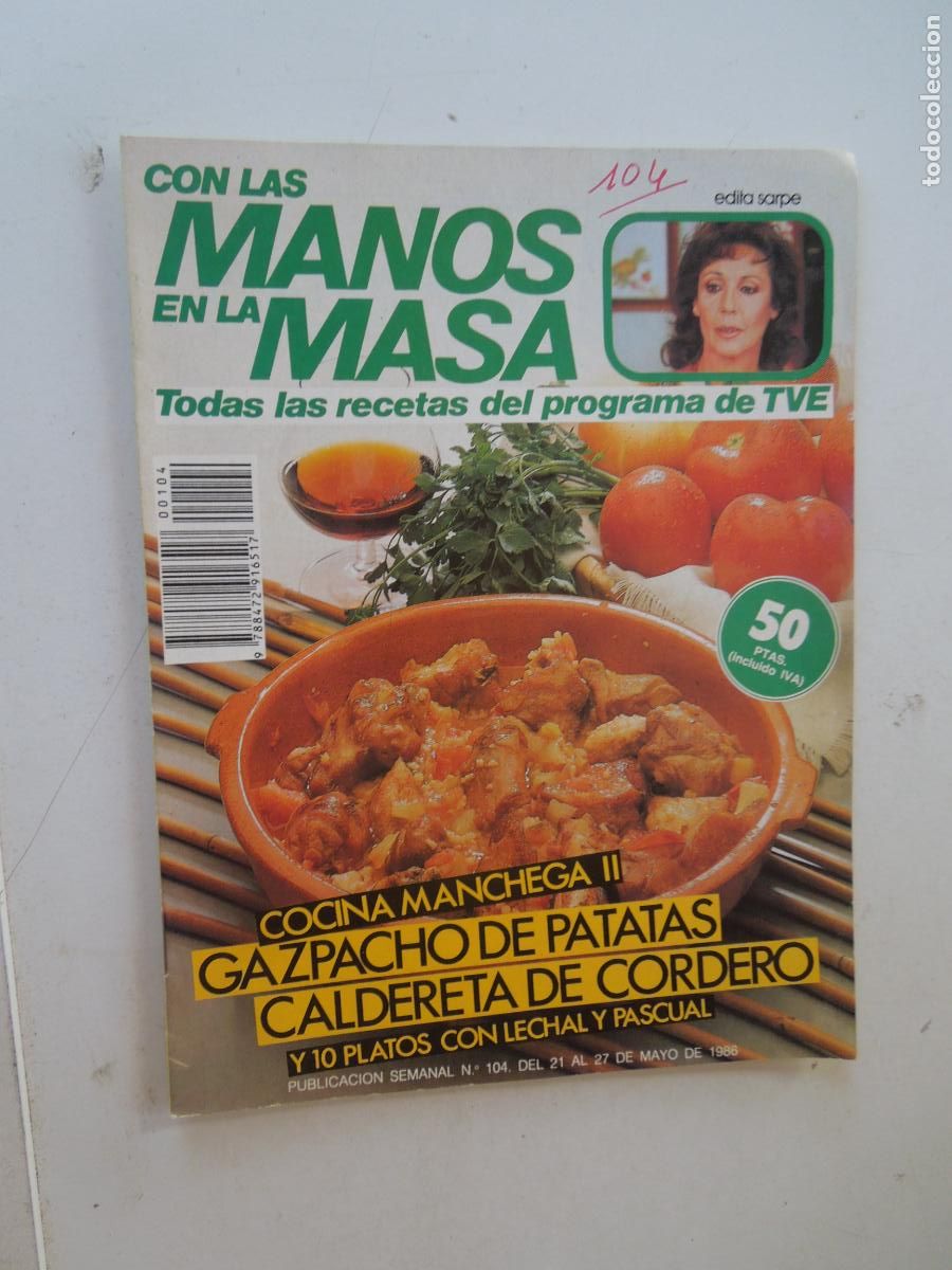 Coleccionismo de Revistas y Peri&oacute;dicos: CON LAS MANOS EN LA MASA REVISTA N&ordm; 104- 1986 -COCINA MANCHEGA II - GAZPACHO DE PATATAS