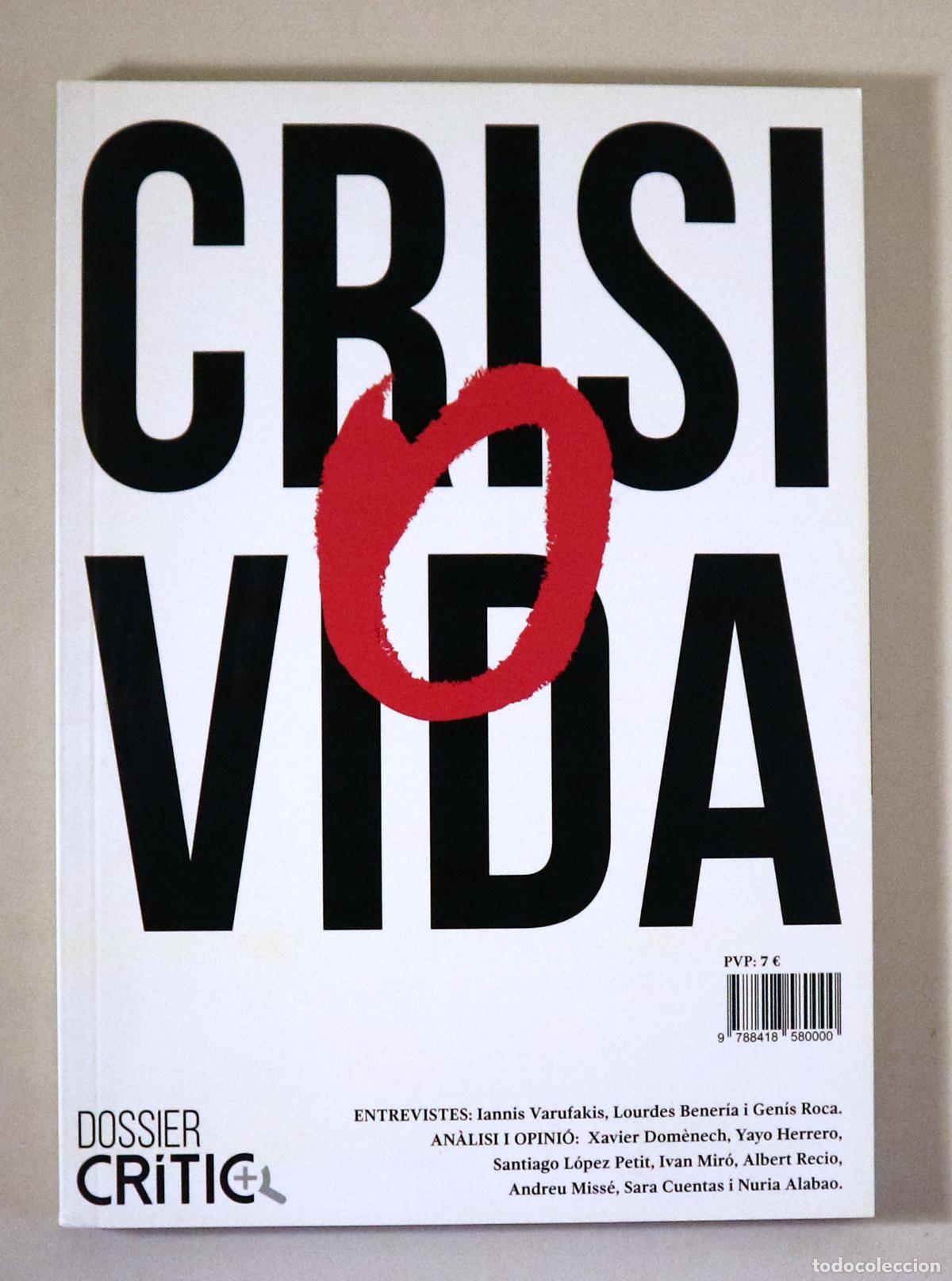 Collezionismo di Riviste e Giornali: (Varufakis, Iannis - Bener&iacute;a, Lourdes) - DOSSIER CR&Iacute;TIC N&ordm; 7: CRISI O VIDA - Barcelona 2020 - Il&middot;lus
