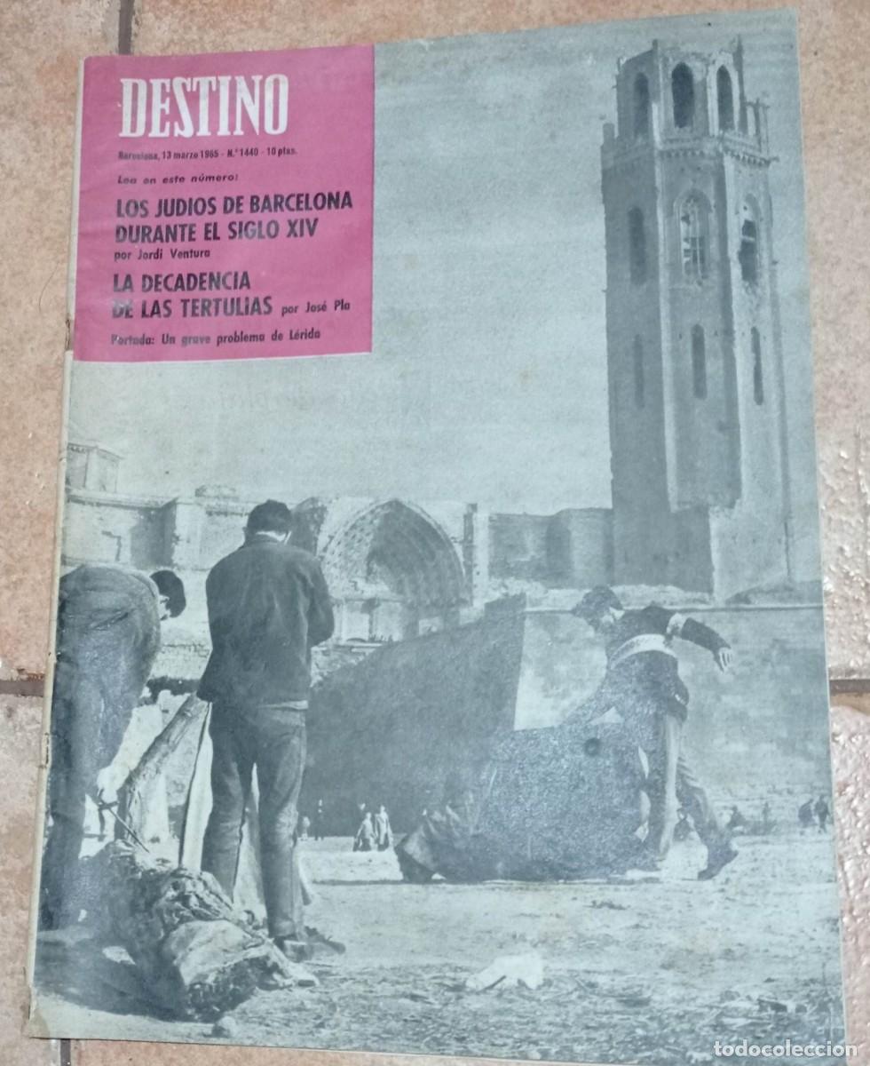 Coleccionismo de Revistas y Peri&oacute;dicos: REVISTA DESTINO N&ordm; 1440 BARCELONA 13 MARZO 1965. JUDIOS EN BARCELONA, EL CANYERET , PEDRO CREIXANS