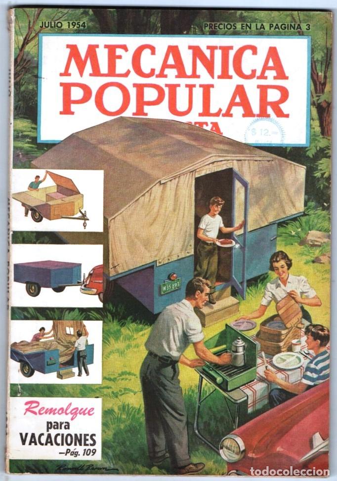 Coleccionismo de Revistas y Peri&oacute;dicos: 1954 JULIO MECANICA POPULAR REMOLQUE PARA VACACIONES RESTAURAR AUTOS ANTIGUOS 164 PAG MUY BUEN ESTAD